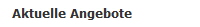 Aktuelle Angebote 
