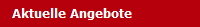 Aktuelle Angebote 